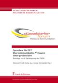 Sprechen Sie EU? Das kommunikative Versagen einer großen Idee
