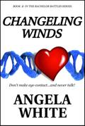 Changeling Winds (The Bachelor Battles Trilogy, #2)