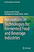 Innovations in Technologies for Fermented Food and Beverage Industries