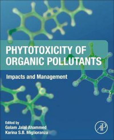 Phytotoxicity of Organic Pollutants