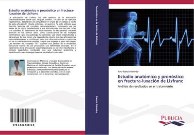 Estudio anatómico y pronóstico en fractura-luxación de Lisfranc