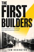 The First Builders