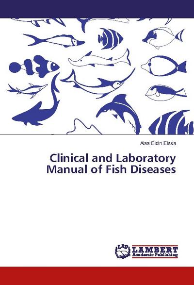 Clinical and Laboratory Manual of Fish Diseases