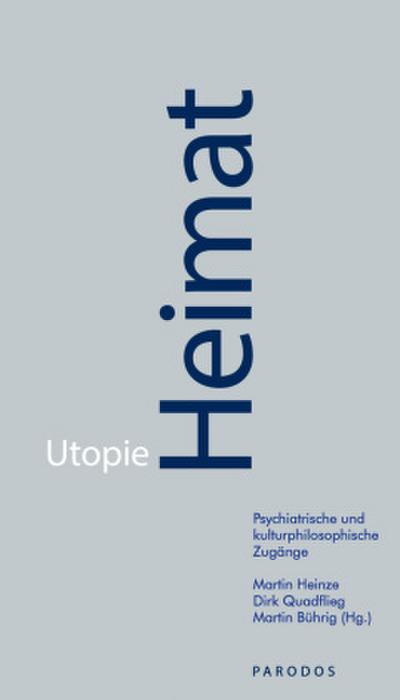 Utopie Heimat