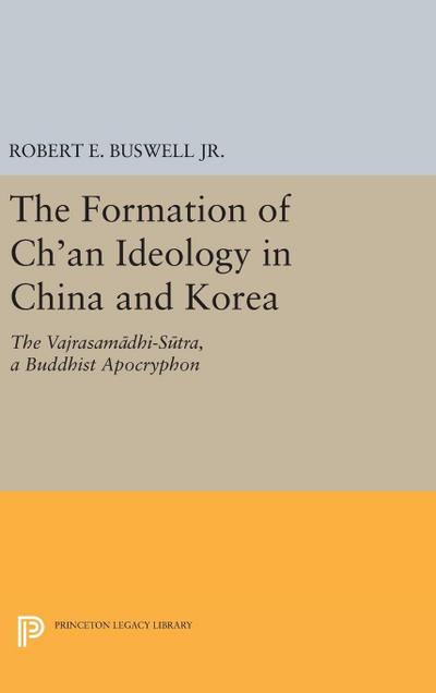 The Formation of Ch’an Ideology in China and Korea