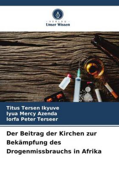 Der Beitrag der Kirchen zur Bekämpfung des Drogenmissbrauchs in Afrika