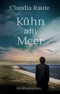 Kühn am Meer
