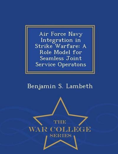 Air Force Navy Integration in Strike Warfare
