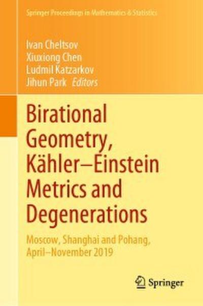Birational Geometry, Kähler-Einstein Metrics and Degenerations
