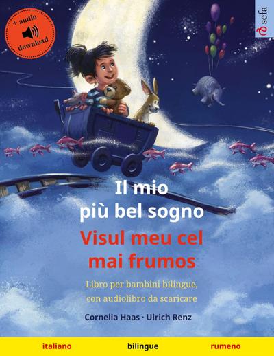 Il mio più bel sogno - Visul meu cel mai frumos (italiano - rumeno)