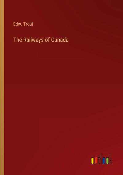 The Railways of Canada