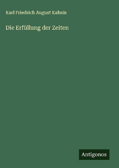 Die Erfüllung der Zeiten