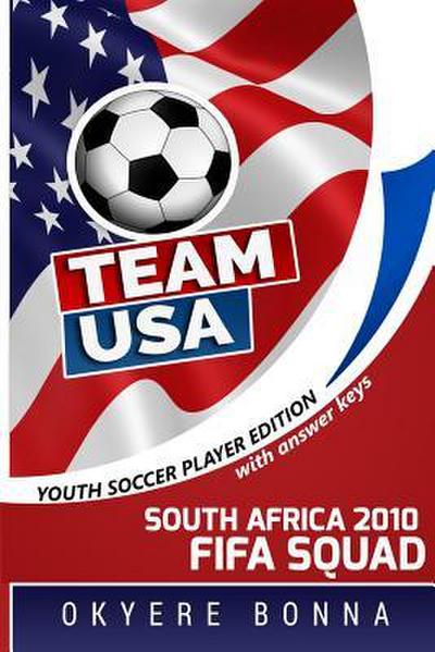 Team USA: South Africa 2010 FIFA Squad: Student Edition
