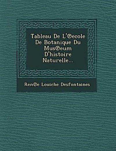Tableau de L’ Ecole de Botanique Du Mus Eum D’Histoire Naturelle...