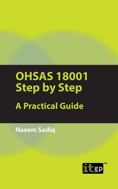 Sadiq, N: OHSAS 18001 Step by Step