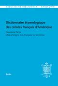 Dictionnaire étymologique des créoles français d&#