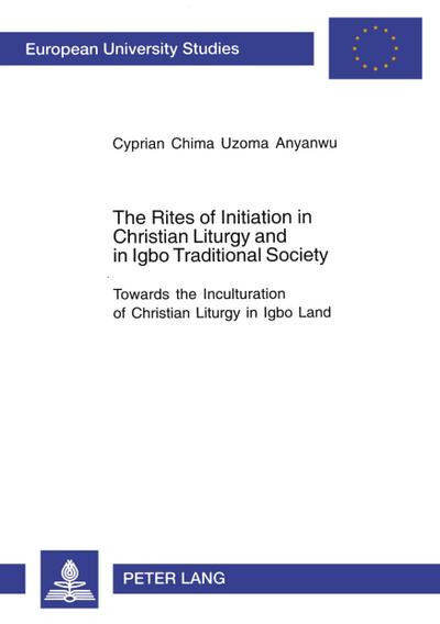 The Rites of Initiation in Christian Liturgy and in Igbo Traditional Society