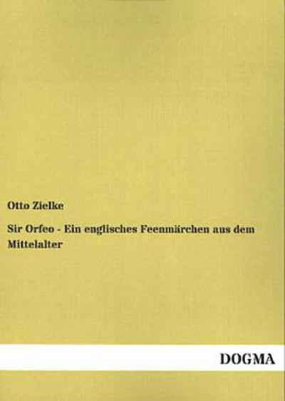 Sir Orfeo - Ein englisches Feenmärchen aus dem Mittelalter