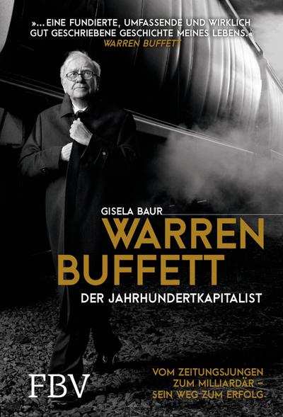 Warren Buffett - Der Jahrhundertkapitalist