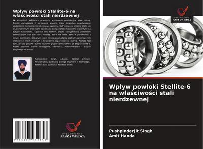 Wp¿yw pow¿oki Stellite-6 na w¿a¿ciwo¿ci stali nierdzewnej