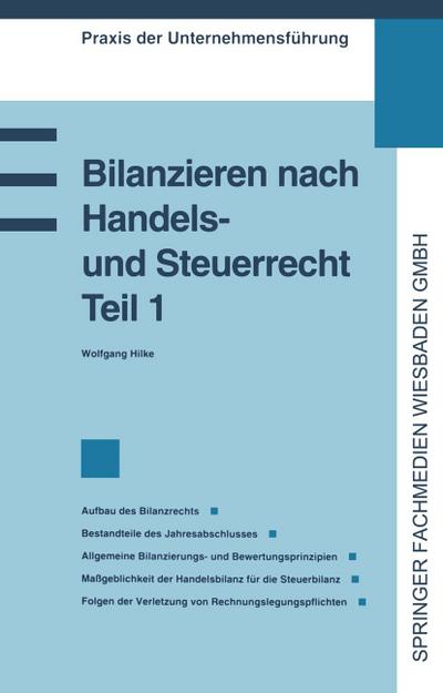 Bilanzieren nach Handels- und Steuerrecht, Teil 1