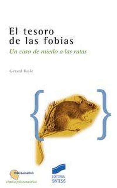 El tesoro de las fobias : un caso de miedo a las ratas