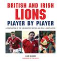 British and Irish Lions Player by Player - Liam McCann