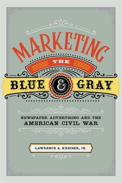Marketing the Blue and Gray