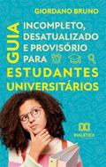 Guia Incompleto, Desatualizado e Provisório para Estudantes Universitários