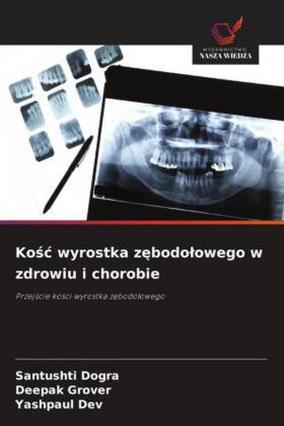 Ko¿¿ wyrostka z¿bodo¿owego w zdrowiu i chorobie