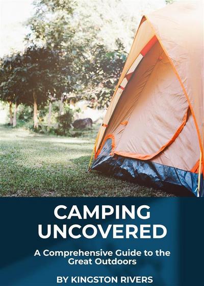 Camping Uncovered