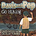 Davis and Pop Go Hiking