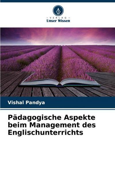 Pädagogische Aspekte beim Management des Englischunterrichts