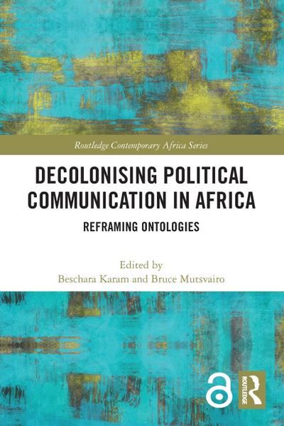 Decolonising Political Communication in Africa