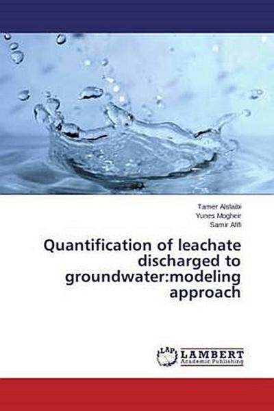 Quantification of leachate discharged to groundwater:modeling approach