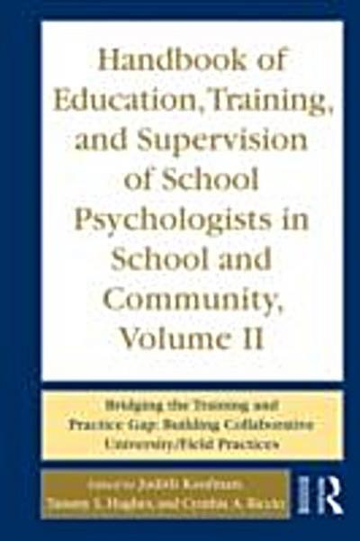 Handbook of Education, Training, and Supervision of School Psychologists in School and Community, Volume II