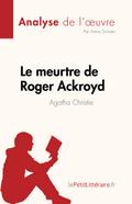 Le meurtre de Roger Ackroyd de Agatha Christie (Analyse de l’œuvre)