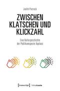 Zwischen Klatschen und Klickzahl