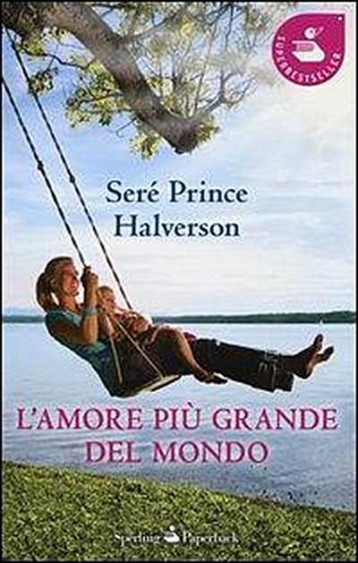 Prince Halverson, S: L’amore più grande del mondo