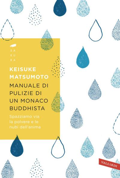 Manuale di pulizie di un monaco buddhista. Spazziamo via la polvere e le nubi dell’anima