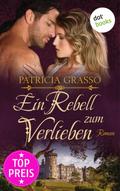 Ein Rebell zum Verlieben - Devereux-MacArthur-Reihe: Band 2