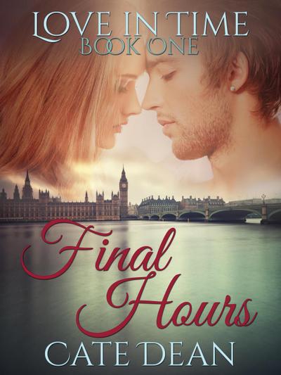 Final Hours (Love in Time, #1)