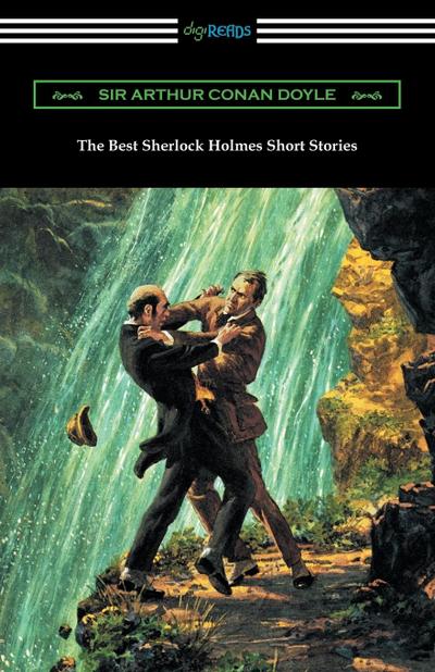 The Best Sherlock Holmes Short Stories - Arthur Conan Doyle