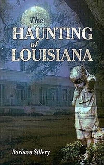 The Haunting of Louisiana