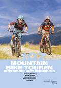 110 Mountain Bike Touren Innsbruck und Umgebung