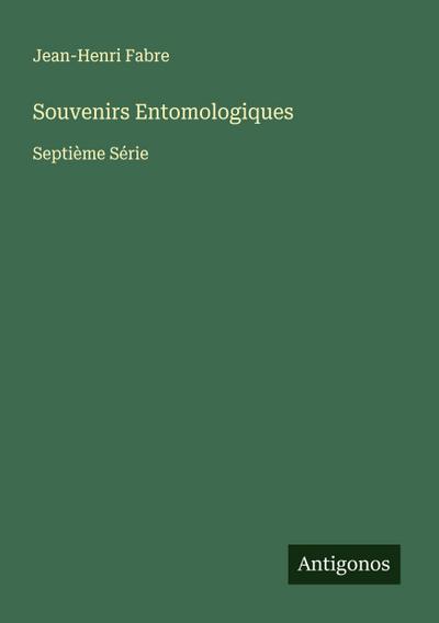 Souvenirs Entomologiques
