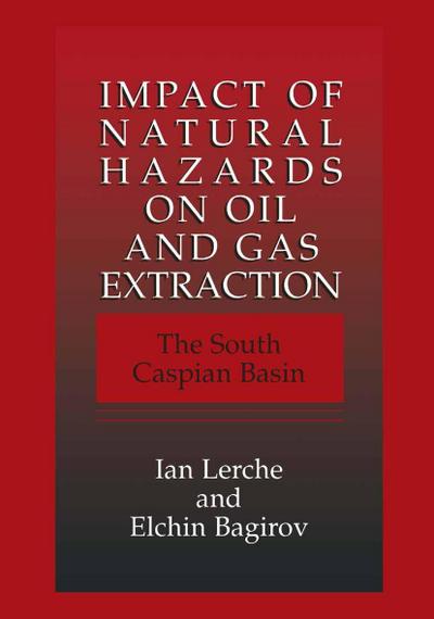 Impact of Natural Hazards on Oil and Gas Extraction