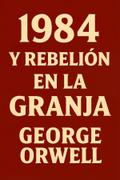 1984 y Rebelión en la Granja