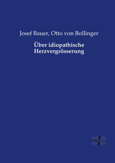 Über idiopathische Herzvergrösserung