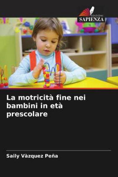 La motricità fine nei bambini in età prescolare